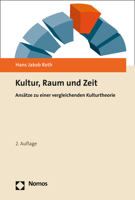 Kultur, Raum und Zeit : Ans?tze Zu Einer Vergleichenden Kulturtheorie 3848776073 Book Cover