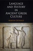 Language and History in Ancient Greek Culture 0812241495 Book Cover