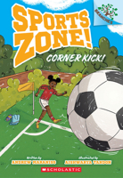 Corner Kick!: A Branches Book (Sports Zone! #2) 1546120084 Book Cover