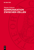 Kommunikation Zwischen Zellen: Gap Junctions, Nexus, Elektrische Synapsen 3112752163 Book Cover