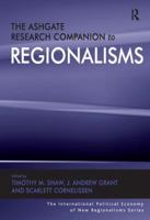 The Ashgate Research Companion to Regionalisms 0754677621 Book Cover