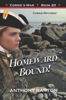 HOMEWARD BOUND!: Corrie Returns! 1927721385 Book Cover