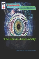 The Rez-O-Lute Society B0CJXGKCZ5 Book Cover