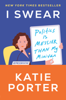 I Swear: Politics Is Messier Than My Minivan 0593443985 Book Cover