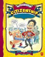 Citizenship (Cartoon Nation series) (Cartoon Nation) 1429613319 Book Cover