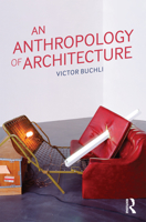 An Anthropology of Architecture 1845207831 Book Cover