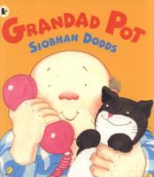 Grandad Pot 1406323322 Book Cover