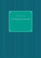 Der Weg Gottes zu sich selbst 3752814292 Book Cover