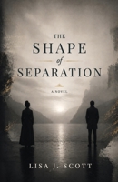 Shape of Separation 1971735388 Book Cover