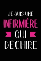 Je suis une infirmi�re qui d�chire: Journal/Carnet de notes lign� dr�le pour infirmi�re, Joli cadeau original rigolo de f�te des m�res ou anniversaire pour femme infirmi�re, 120 pages, format 15,24x22 1657312356 Book Cover