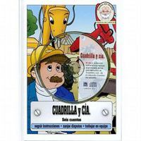 Cuadrilla y Cia.-Seis cuentos y CD (Spanish Edition) Hardcover Kids Book-Short Stories for Kids-Moral Stories for Kids-Funny Stories for Kids-Bedtime ... for Kids-Perseverance-Team work, Helping 3037302046 Book Cover