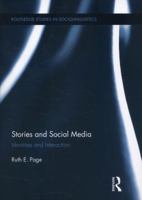 Stories and Social Media: Identities and Interaction 0415889812 Book Cover