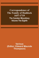 Correspondence of the Family of Haddock, 1657-1719 935601163X Book Cover