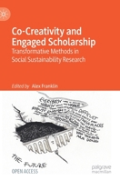 Co-Creativity and Engaged Scholarship: Transformative Methods in Social Sustainability Research 3030842509 Book Cover