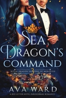 Sea Dragon's Command 1079492992 Book Cover