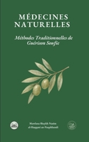 Médecines Naturelles: Méthodes Traditionnelles de Guérison Soufie (French Edition) 2491304236 Book Cover