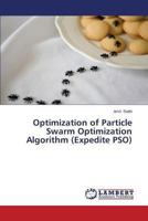 Optimization of Particle Swarm Optimization Algorithm 3847349252 Book Cover