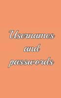 Usernames and passwords: online organizer in handy 5x8 format. 1076314651 Book Cover