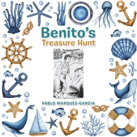 Benito's Treasure Hunt 1665577940 Book Cover