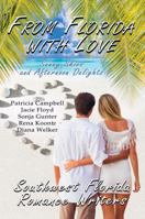 From Florida with Love : Sunny Skies and Afternoon Delights 1680469487 Book Cover