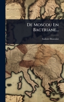 De Moscou En Bactriane... (French Edition) 1024523853 Book Cover