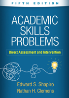 Academic Skills Problems: Direct Assessment and Intervention 146255119X Book Cover