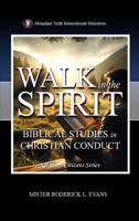 Walk in the Spirit: Biblical Studies in Christian Conduct (Kingdom Citizens) B0FQJB64PW Book Cover