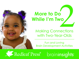 More to Do While I'm Two: Making Connections with Two-Year-Olds 1605543004 Book Cover