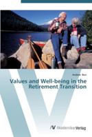 Values and Well-being in the Retirement Transition 3836436949 Book Cover