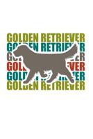 Golden Retriever: 100 leere punkteraster Seiten ca. A5 (6x9 niches) f�r Hundefreunde, Hundem�tter und Hundev�ter, Jungen, M�dchen, Kinder und Sch�lerinnen 1070972517 Book Cover