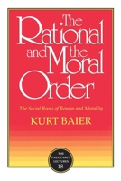 The Rational and the Moral Order (Paul Carus Lectures) 0812692640 Book Cover