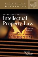 Principles of Intellectual Property Law (Concise Hornbook Series) 0314181326 Book Cover
