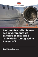 Analyse des défaillances des revêtements de barrière thermique à l'aide de la tomographie à rayons X (French Edition) 6208501202 Book Cover