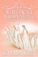 A Royal Elopement: The Young Royals Book 5 0648301680 Book Cover