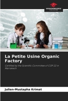 La Petite Usine Organic Factory 6209868444 Book Cover