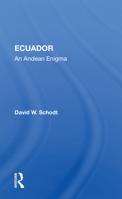 Ecuador: An Andean Enigma 0367156156 Book Cover