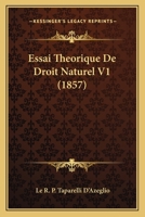Essai Theorique De Droit Naturel V1 (1857) 1166791424 Book Cover
