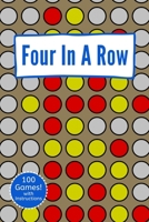 Four In A Row: A Classic Strategy Game Activity Book - For Kids and Adults - Novelty Themed Gifts - Travel Size 1676738053 Book Cover