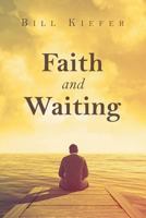 Faith and Waiting 1640797696 Book Cover