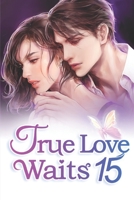 True Love Waits 15: Together For the Time Being 1659867274 Book Cover