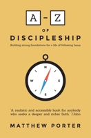 A-Z of Discipleship 1780784562 Book Cover