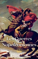 Les Guerres Napoléoniennes (Les Conflits Mondiaux Majeurs) (French Edition) B0DSYBK8P9 Book Cover