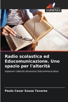 Radio scolastica ed Educomunicazione. Uno spazio per l'alterità (Italian Edition) 6207728718 Book Cover