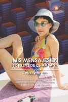 Mis mensajes en botellas de champa�a B09GQRCWV9 Book Cover