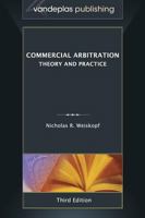 Commercial Arbitration: Theory and Practice, Third Edition 1600422179 Book Cover