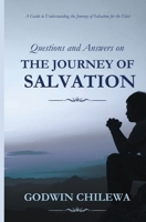 The Journey of Salvation: Questions and Answers on B0F2Z63KW9 Book Cover