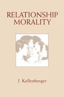 Relationship Morality 0271025980 Book Cover