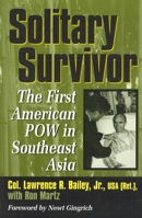 Solitary Survivor: The First American POW in Southeast Asia 1574886029 Book Cover