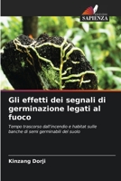 Gli effetti dei segnali di germinazione legati al fuoco 6205277484 Book Cover