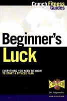 Beginner's Luck 1578260272 Book Cover